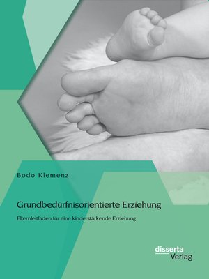 cover image of Grundbedürfnisorientierte Erziehung